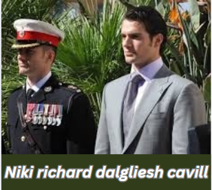 Niki Richard Dalgliesh Cavill